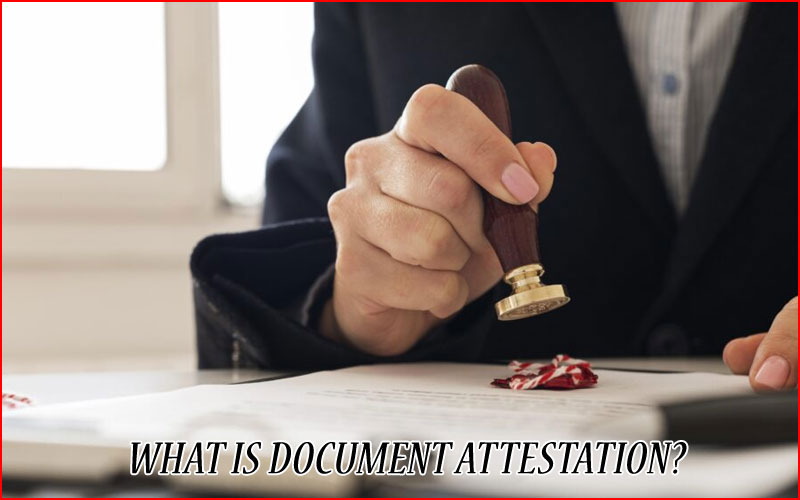 What is Document Attestation